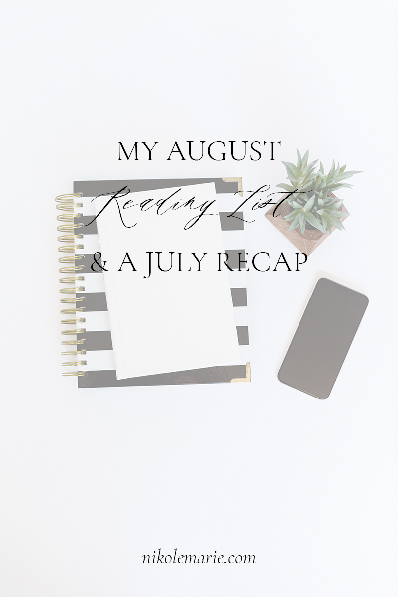 My August Reading List and a July Recap